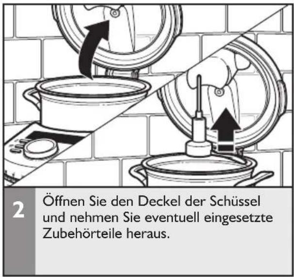2 Öffnen Sie den Deckel der Schüssel und nehmen Sie eventuell eingesetzte Zubehörteile heraus.
