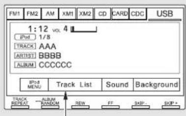 FM1 FM2 AM XM1 XM2 CD CARD CDC USB 1:12 vol 4 I Pod 1/8 TRACK AAA ARTIST BBBBB ALBUM CCCCCC I Pod MENU Track List Sound Background TRACK REPEAT ALBUM PANDUM REW FF SKIP- SKIP+