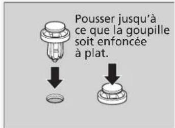 Pousser jusqu'à ce que la goupille soit enfoncée à plat.