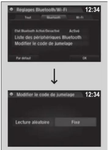 Réglages Bluetooth/Wi-Fi 12:34 Tout Bluetooth Wi-Fi Etat Bluetooth Active/Desactivé Activé Liste des périphériques Bluetooth Modifier le code de jumelage Par défaut OK ↓ Modifier le code de jumelage 12:34 Lecture aléatoire Fixe