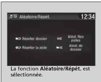 Aléatoire/Répét 12:34 Répeter dossier Aléat. ties pistes Répeter la piste Aléat. ds dossier La fonction Aléatoire/Répét. est sélectionnée.