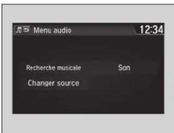 Menu audio 12:34 Recherche musicale Son Changer source
