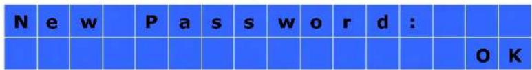 N e w P a s s w o r d : O K