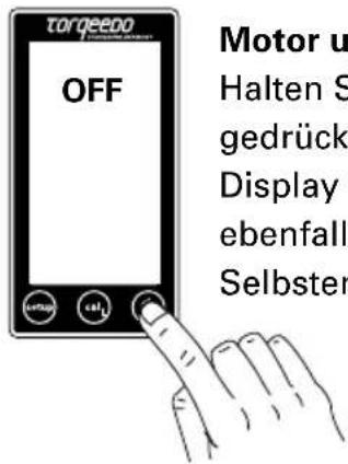 torgeepo OFF Motor u Halten S gedrück Display ebenfall Selbster