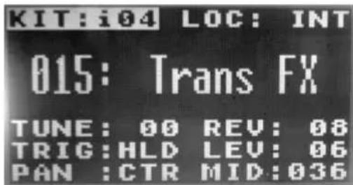 KIT: i04 LOC: INT 015: Trans FX TUNE: 00 REV: 08 TRIG: HLD LEV: 06 PAN : CTR MID: 036