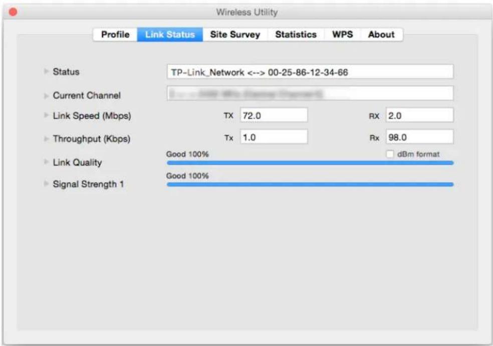 Wireless Utility Profile Link Status Site Survey Statistics WPS About ► Status TP-Link_Network <-> 00-25-86-12-34-66 ► Current Channel ► Link Speed (Mbps) TX 72.0 RX 2.0 ► Throughput (Kbps) Tx 1.0 Rx 98.0 ► Link Quality Good 100% dBm format ► Signal Strength 1 Good 100%