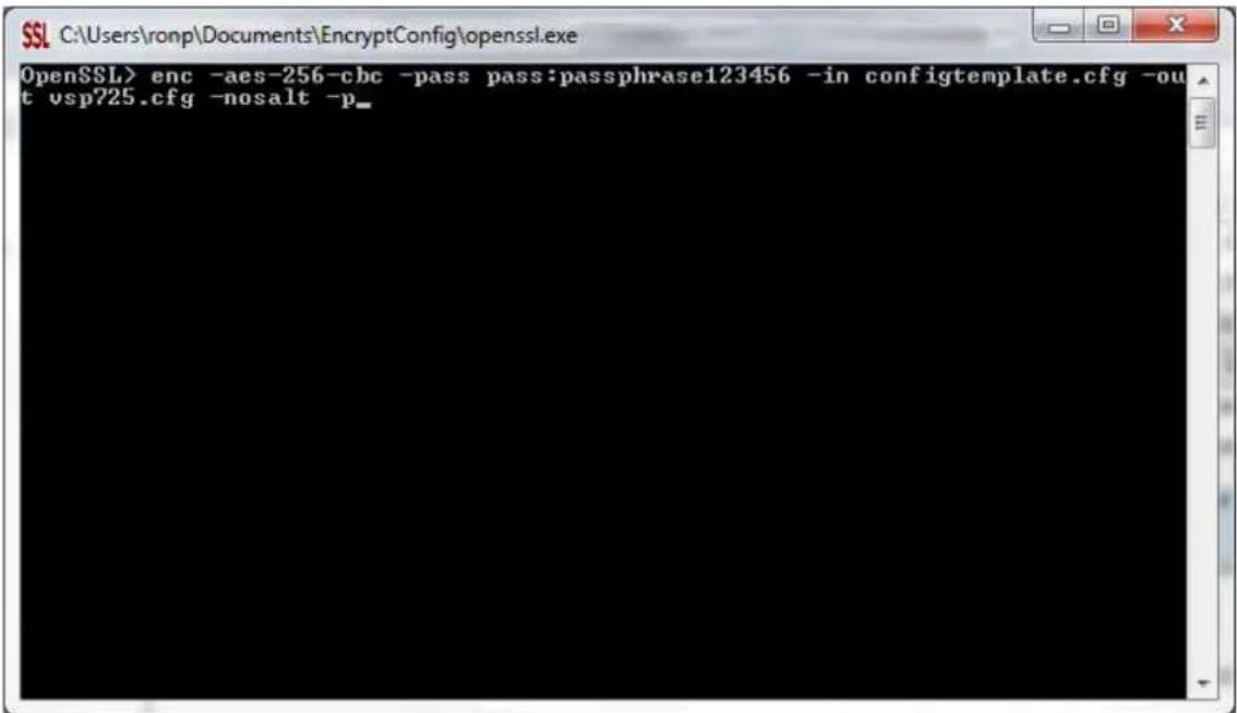 OpenSSL> enc -aes-256-cbc -pass pass:passphrase123456 -in configtemplate.cfg -out vsp725.cfg -nosalt -p_