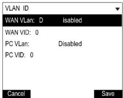 VLAN ID WAN Vlan: D isabled WAN VID: 0 PC Vlan: Disabled PC VID: 0 Cancel Save