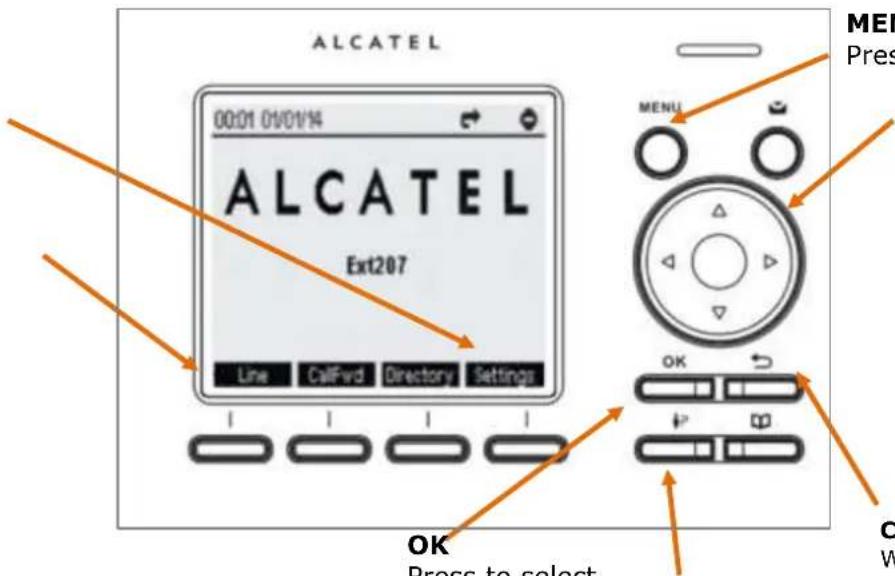 ALCATEL 00:01 01/01/14 ALCATEL Ext207 Line CaliFwd Directory Settings OK Press to select MENU Prem OK C W