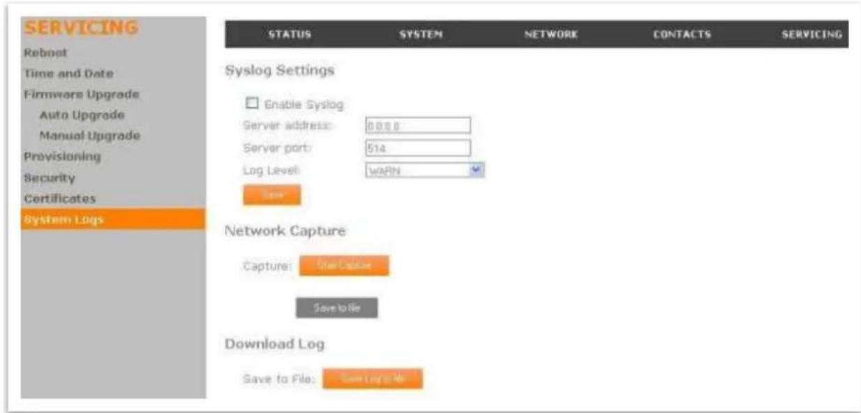 SERVICING Reboot Time and Date Firmware Upgrade Auto Upgrade Manual Upgrade Provisioning Security Certificates System Logs STATUS SYSTEM NETWORK CONTACTS SERVICING Syslog Settings Enable Syslog Server address: 0000 Server port: 514 Log Level: W/AN Save Network Capture Capture: New Capture Save to File Download Log Save to File: Save Log to Web