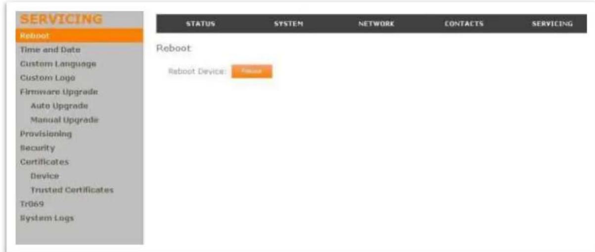 SERVICING Reboot Time and Date Custom Language Custom Logo Firmware Upgrade Auto Upgrade Manual Upgrade Provisioning Security Certificates Device Trusted Certificates Tr069 System Logs STATUS SYSTEM NETWORK CONTACTS SERVICING Reboot Reboot Device: Finance