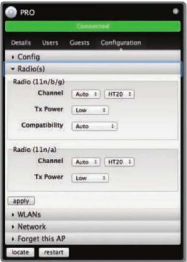 PRO Connected Details Users Guests Configuration ► Config ► Radio(s) Radio (11n/b/g) Channel Auto : HT20 : Tx Power Low : Compatibility Auto : Radio (11n/a) Channel Auto : HT20 : Tx Power Low : apply ► WLANs ► Network ► Forget this AP locate restart