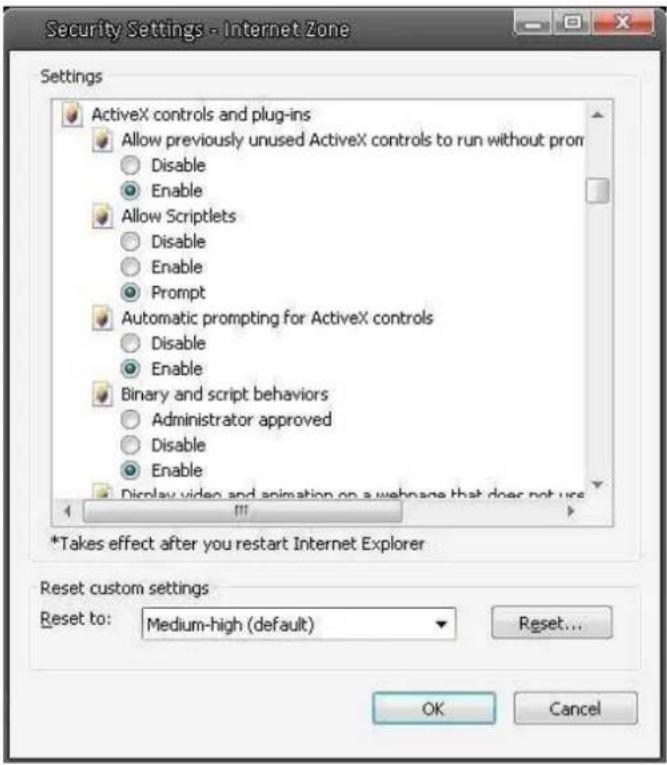 Security Settings - Internet Zone Settings ActiveX controls and plug-ins Allow previously unused ActiveX controls to run without prom Disable Enable Allow Scriptlets Disable Enable Prompt Automatic prompting for ActiveX controls Disable Enable Binary and script behaviors Administrator approved Disab…