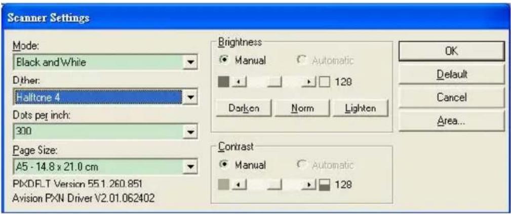 Scanner Settings Mode: Black and White Dther: Haltcone 4 Dots per inch: 300 Page Size: A5 - 14.8 x 21.0 cm PKDFLT Version 55.1.260.851 Avision PXN Driver V2.01.062402 Brightness ● Manual ○ Automatic ■ ▼ ▶ ▶ ▶ 128 Darken Norm Lighten Contrast ● Manual ○ Automatic ■ ▼ ▶ ▶ 128 OK Default Cancel Area...
