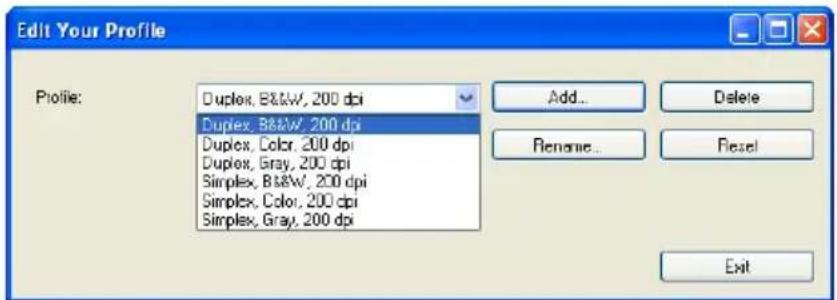 Edit Your Profile Profile: Duplex, B&W, 200 dpi Duplex, B&W, 200 dpi Duplex, Color, 200 dpi Duplex, Gray, 200 dpi Simplex, B&W, 200 dpi Simplex, Color, 200 dpi Simplex, Gray, 200 dpi Add... Delete Rename... Reset Exit