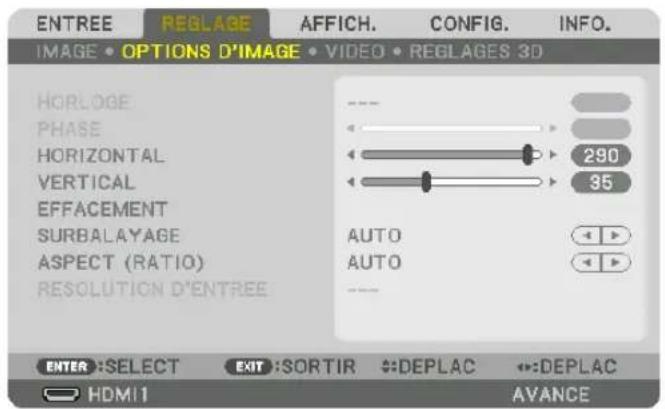 ENTREE REGLAGE AFFICH. CONFIG. INFO. IMAGE • OPTIONS D'IMAGE • VIDEO • REGLAGES 3D HORLOGE PHASE HORIZONTAL VERTICAL EFFACEMENT SURBALAYAGE ASPECT (RATIO) RESOLUTION D'ENTREE 290 35 AUTO AUTO ENTER :SELECT EXIT :SORTIR DEPLAC DEPLAC HDMI1 AVANCE