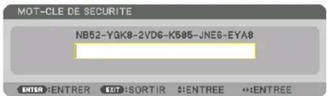 MOT-CLE DE SECURITE NB52-YGK8-2VD6-K585-JNE6-EYA8 ENTER :ENTRER EXIT :SORTIR #:ENTREE ↔:ENTREE