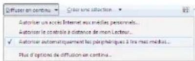 Diffuser en continu Autoriser un accès Internet aux medias personnels... Autoriser le contrôle à distance de men Lecteur... ✓ Autoriser automatiquement les périphiques à les mas medias... Plus d'options de diffusion en continu...