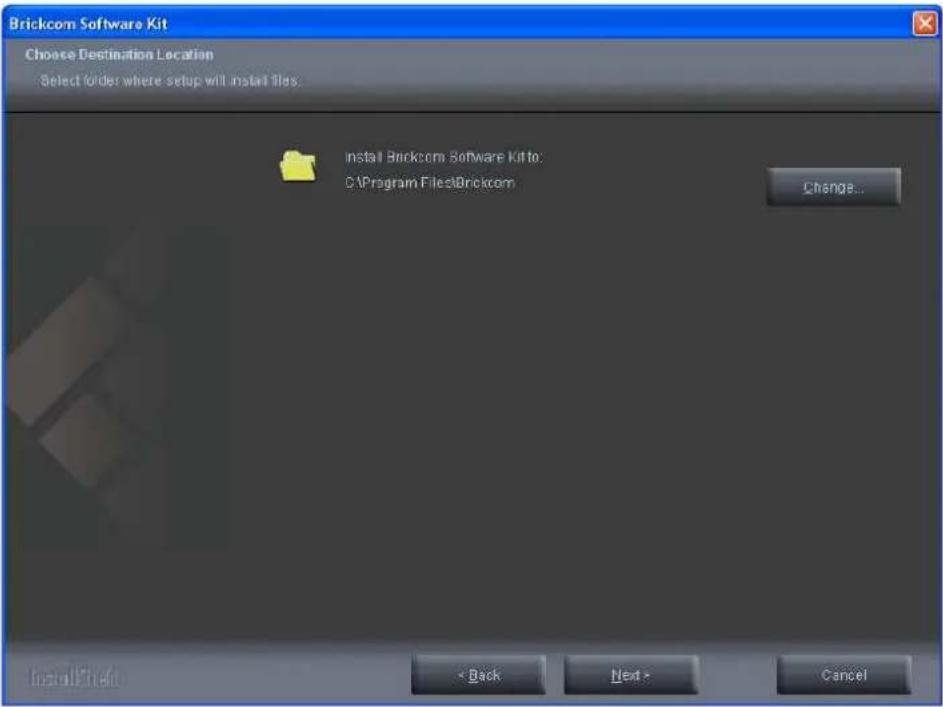 Brickcom Software Kit Choose Destination Location Select folder where setup will install files Install Brickcom Software Kit to: C:\Program Files\Brickcom Change... Install Field < Back Next > Cancel