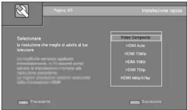 Pagina: 3/5 Installazione rapida Video Composito HDMI Auto HDMI 1080p HDMI 1080i HDMI 720p HDMI 480p/576p Selezionare la risoluzione che meglio si adatta al tuo televisionore La modifiche versioni applicale intermediamento in il immobili portali salare la importazione typere alla propzione trasogono. La pagisi preposizioni segnati leccurite della collinazione HDM1 Precedente Successivo