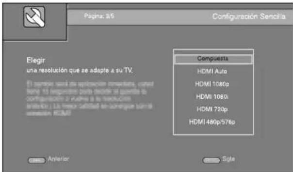 Pagina: 3/5 Configuración Sencilia Elegir una resolución que se adapte a su TV. El repuesto será de aplicación inorganiza, constó lente: 13 suprudimiento porlo decide el expediente de configuración 2 rufiera o la resolución anterior: 13 mica certificado en la norme que tám el comisión HDMI Compuesta HDMI Auto HDMI 1080p HDMI 1080i HDMI 720p HDMI 480p/576p Anterior Sigla