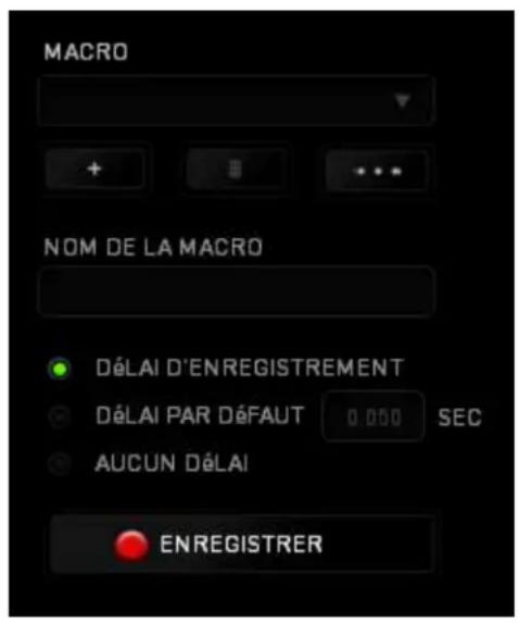 MACRO NOM DE LA MACRO DÉLAI D'ENREGISTREMENT DÉLAI PAR DÉFAUT 0.000 SEC AUCUN DÉLAI ENREGISTRER