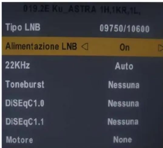 019.2E Ku_ASTRA 1H,1KR,1L, Tipo LNB 09750/10600 Alimentazione LNB On 22KHz Auto Toneburst Nessuna DiSEqC1.0 Nessuna DiSEqC1.1 Nessuna Motore None