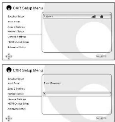 CXR Setup Menu Speaker Setup Input Setup Zone 2 Settings Network Setup General Settings HDMI Output Setup Advanced Setup Network CXR Setup Menu Speaker Setup Input Setup Zone 2 Settings Network Setup General Settings HDMI Output Setup Advanced Setup Enter Password %