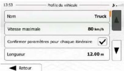 13:53 Profile du véhicule Nom Truck Vitesse maximale 80 km/h Confirmer paramètres pour chaque Itinéraire ✓ Longueur 12.00 m Retour