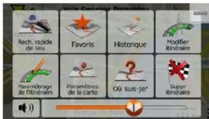 Rech. rapide de lieu Favoris Historique Modifier itinéraire Paramétrage de l'itinéraire Paramètres de la carte Où suis-je* Suppr itinéraire