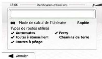 18:06 —— Planification d'itinéraire — Mode de calcul de l'itinéraire Rapide Types de routes utilisés ✓ Autoroutes ✓ Ferry ✓ Routes à abonnement Chemins de terre ✓ Routes à péage Annuler