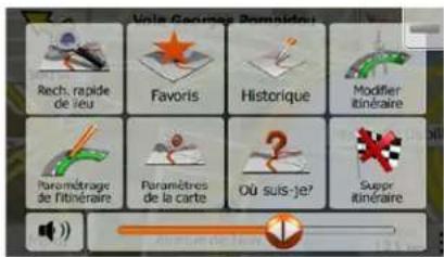 Vista Groupe Deminéaire Rech. rapide de lieu Favoris Historique Modifier itinéraire Paramétrage de l'itinéraire Paramètres de la carte Où suis-je? Supper itinéraire
