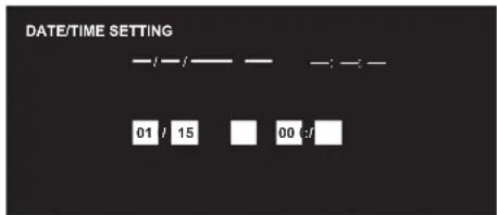 DATE/TIME SETTING 01 15 00:0
