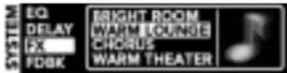 EQ DELAY FX FDBK BRIGHT ROOM WARM LOUNGE CHORUS WARM THEATER