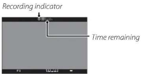 Recording indicator Time remaining