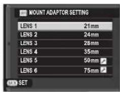 MOUNT ADAPTOR SETTING LENS 1 21mm LENS 2 24mm LENS 3 28mm LENS 4 35mm LENS 5 50mm LENS 6 75mm SET