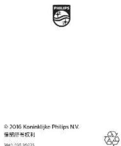 PHILIPS © 2016 Koninklijke Philips N.V. 保密性权利 3442 035 30223