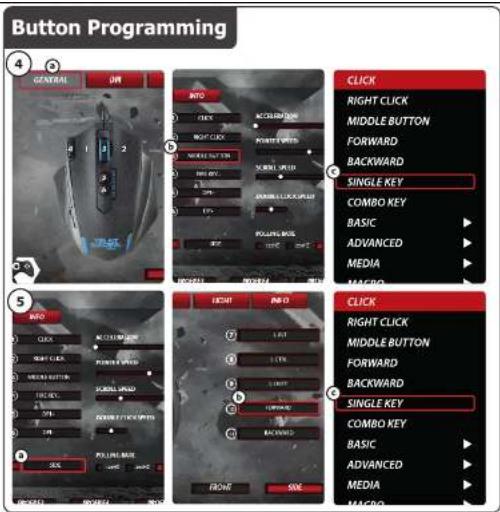 Button Programming GENERAL INFO RIGHT CLICK MIDDLE BUTTON FORWARD BACKWARD SINGLE KEY COMBO KEY BASIC ADVANCED MEDIA MACRO RIGHT INFO RIGHT CLICK MIDDLE BUTTON FORWARD BACKWARD SINGLE KEY COMBO KEY BASIC ADVANCED MEDIA MACRO