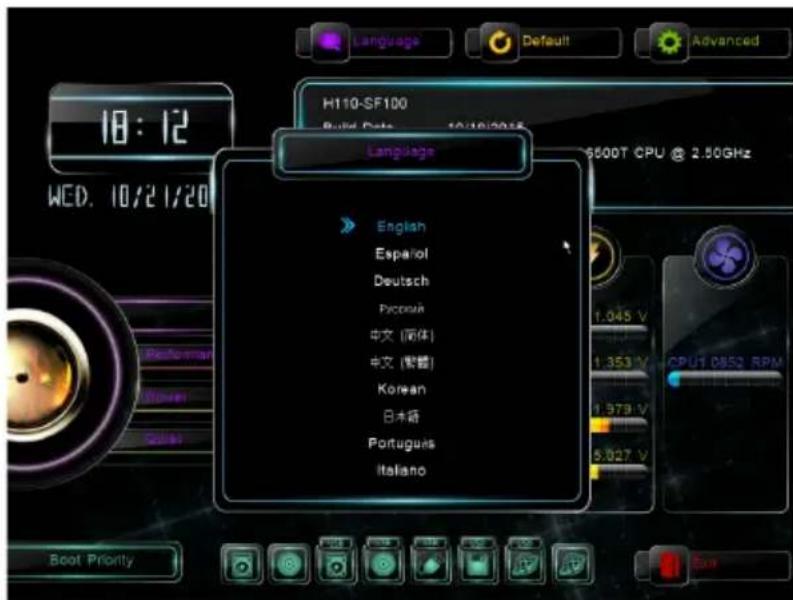 Language Default Advanced 18:12 WED. 10/21/20 H110-SF100 Build Date: 10/10/2015 6500T CPU @ 2.50GHz Language English Español Deutsch Paccau 中文 (简体) 中文 (繁體) Korean 日本新 Portugues Italiano 1.045 V 1.353 V 1.579 V 5.927 V CPU1 0852 RPM Boot Priority