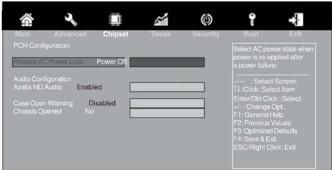 Main Advanced Chipset Tweak Security Boot Exit PCH Configuration Restore AC Power Loss Power Off Audio Configuration Azalia HD Audio Enabled Case Open Warning Disabled Chassis Opened No Select AC power state when power is re-applied after a power failure. — — : Select Screen ↑↓ /Click: Select Item Enter/Dbl Click : Select +/- : Change Opt. F1: General Help F2: Previous Values F3: Optimized Defaults F4: Save & Exit ESC/Right Click: Exit
