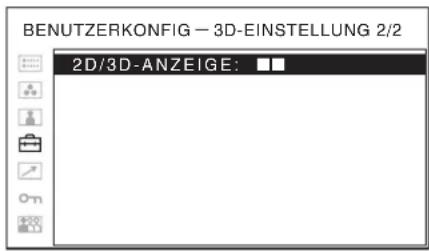 BENUTZERKONFIG - 3D-EINSTELLUNG 2/2 2D/3D-ANZEIGE:
