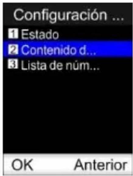 Configuración ... 1 Estado 2 Contenido d... 3 Lista de núm... OK Anterior