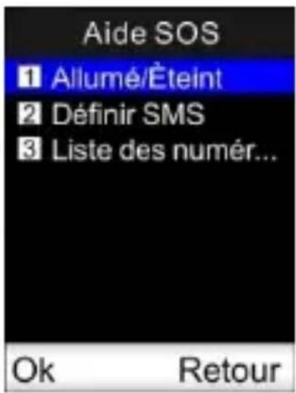 Aide SOS 1 Allumé/Êteint 2 Définir SMS 3 Liste des numér... Ok Retour