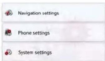 Navigation settings Phone settings System settings