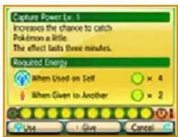 Capture Power Lx: 1 Increases the chance to catch Pokémon a little. The effect lasts three minutes. Required Energy When Used on Self × 4 When Given to Another × 2 Use Give Cancel
