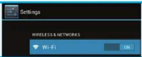 Settings WIRELESS & NETWORKS Wi-Fi ON