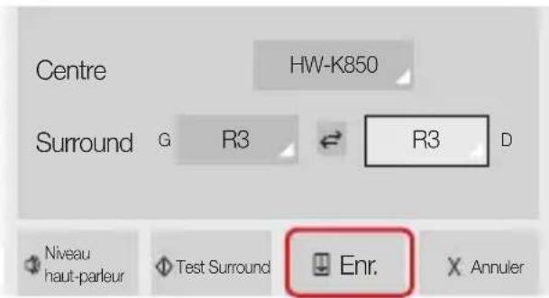 Centre HW-K850 Surround G R3 R3 D Niveau haut-parleur Test Surround Enr. Annuler