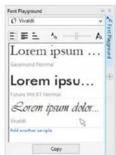 Font Playground Vivaldi Lorem ipsum ... Garamond Normal Lorem ipsum... Future Mid B1 Normal Lorem ipsum dolor... Vivaldi Add another sample Copy
