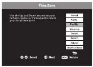Time Zone Use the Up and Open articles on your remote control or TV keypad to select your local Time Zone. Head Audio Pacific Mountain Central Cache Attack Break-In/Next Select Next Return