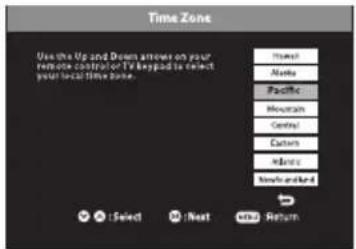 Time Zone Use the Up and Dees arrows on your remote control or TV keypad to select your local Time zone. Stream None Pacific Mountain Central Customs Advers Video clicked Select Next Return